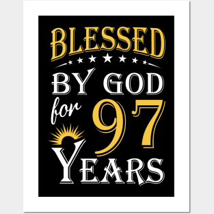 Blessed By God For 97 Years 97th Birthday Posters and Art